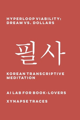 Hyperloop Viability: Dream vs. Dollars 160888404X Book Cover
