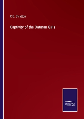 Captivity of the Oatman Girls 3375125984 Book Cover