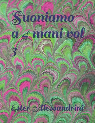 Suoniamo a 4 mani vol 3 [Italian] B0857DV7JK Book Cover
