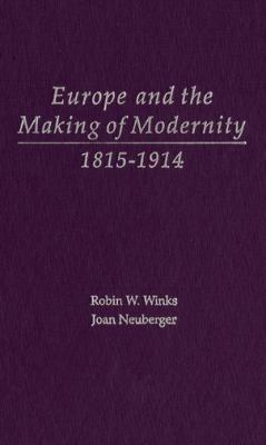 Europe and the Making of Modernity: 1815-1914 0195156218 Book Cover