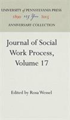 Journal of Social Work Process, Volume 17 0812275926 Book Cover