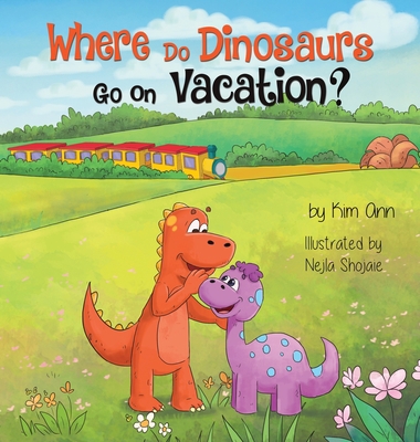 Where Do Dinosaurs Go on Vacation? 1734707259 Book Cover