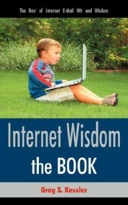 Internet Wisdom: The Best of Internet E-Mail Wi... 1425937756 Book Cover