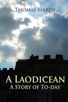 A Laodicean: a Story of To-day 1535009306 Book Cover