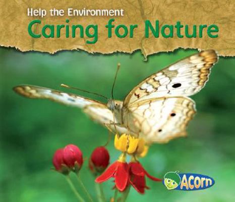 Caring for Nature 1432908898 Book Cover