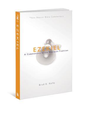 Ezekiel: A Commentary in the Wesleyan Tradition 0834129450 Book Cover