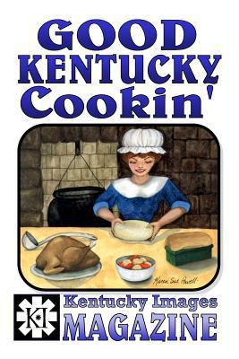 Good Kentucky Cookin' 1495984222 Book Cover
