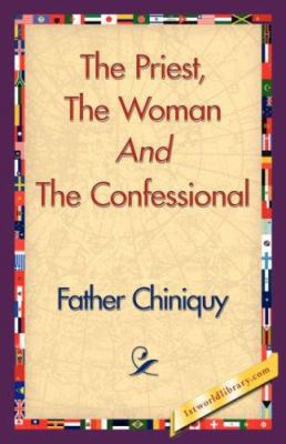 The Priest, the Woman and the Confessional 1421839520 Book Cover