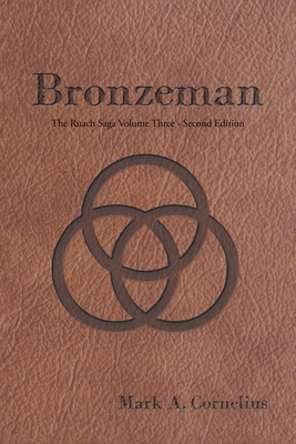 Bronzeman: The Ruach Saga Volume Three-Second E... 1959314386 Book Cover