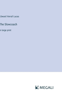 The Slowcoach: in large print 3387017618 Book Cover