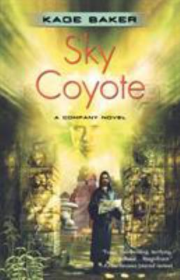 Sky Coyote: A Company Novel 0765317486 Book Cover