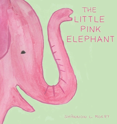 The Little Pink Elephant 1951521056 Book Cover