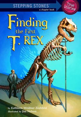 Finding the First T-Rex 0375946624 Book Cover