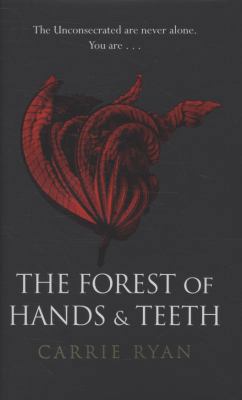 The Forest of Hands and Teeth 0575090847 Book Cover