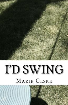 I'd Swing 153318299X Book Cover