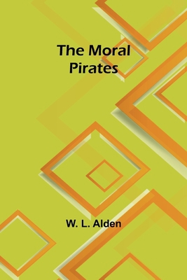The moral pirates 9357922857 Book Cover