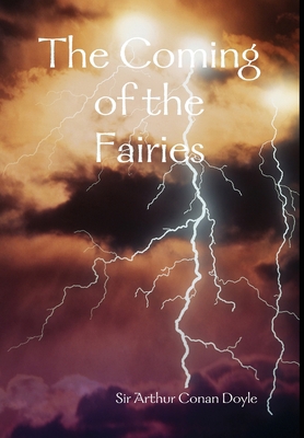 The Coming of the Fairies 1409236811 Book Cover