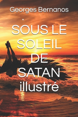 SOUS LE SOLEIL DE SATAN illustr? [French] B087FJD94Q Book Cover