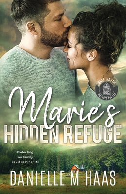 Marie's Hidden Refuge: A Single Mother/Protecto... B0CYKNTBNJ Book Cover
