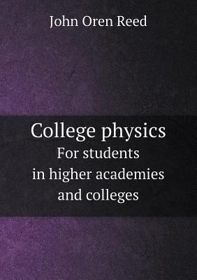 College physics For students in higher academie... 5518790651 Book Cover