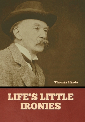 Life's Little Ironies 1636379532 Book Cover