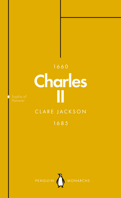 Charles II (Penguin Monarchs): The Steadfast 0141987456 Book Cover