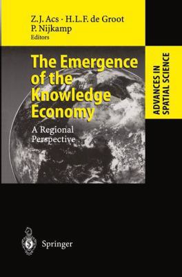 The Emergence of the Knowledge Economy: A Regional Perspective 3642078354 Book Cover