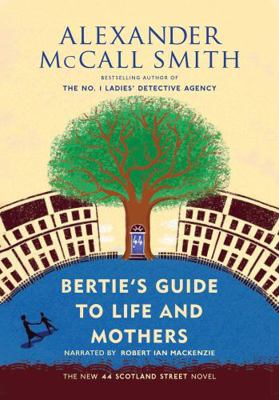 Bertie's Guide to Life and Mothers 1490602925 Book Cover