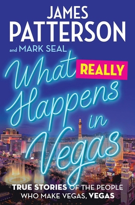 What Really Happens in Vegas: True Stories of t... 1538710889 Book Cover