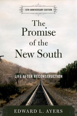 The Promise of the New South: Life After Recons... 0195326881 Book Cover