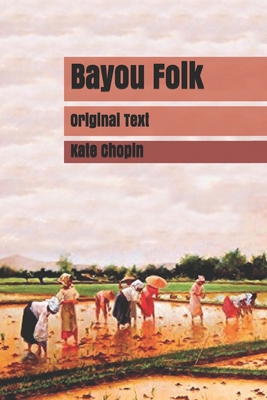 Bayou Folk: Original Text B086FX599X Book Cover