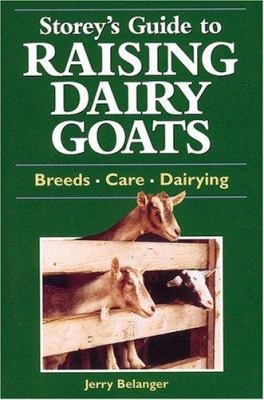 Raising Dairy Goats 1580172598 Book Cover