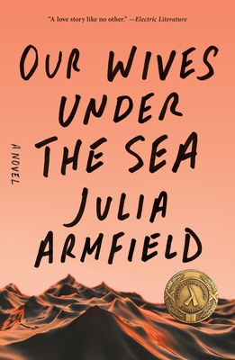 Our Wives Under the Sea 1250229901 Book Cover