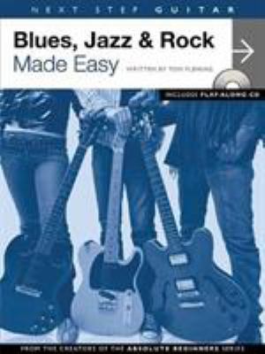 Next Step Guitar - Blues, Jazz & Rock Made Easy... 0825634547 Book Cover