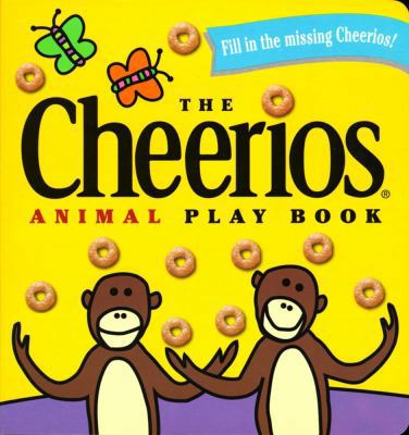 The Cheerios Animal Play Book B00A2ORRV4 Book Cover