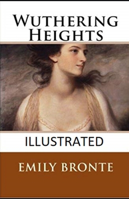 Wuthering Heights Illustrated B08P3QTPY1 Book Cover