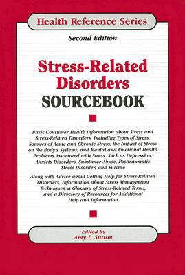 Stress-Related Disorders Sourcebook 0780809963 Book Cover