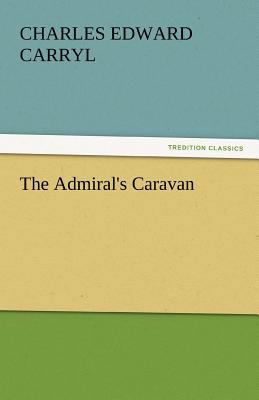 The Admiral's Caravan 3842435827 Book Cover