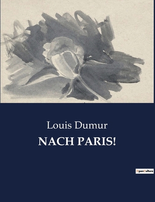 Nach Paris! [French] B0CPS4L7KJ Book Cover