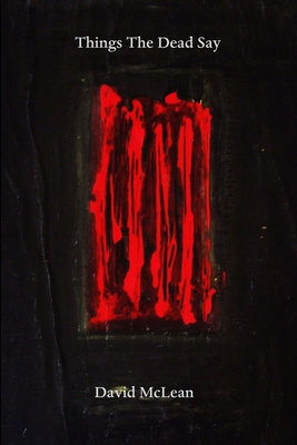 Things The Dead Say 1291732780 Book Cover