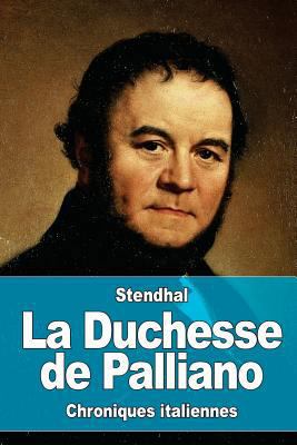La Duchesse de Palliano [French] 1523285117 Book Cover