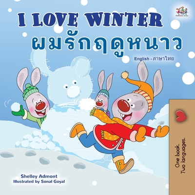 I Love Winter (English Thai Bilingual Book for ... [Thai] [Large Print] 1525959190 Book Cover