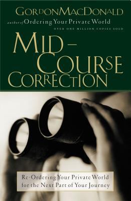 Mid-Course Correction: Re-Odering Your Private ... 078526762X Book Cover