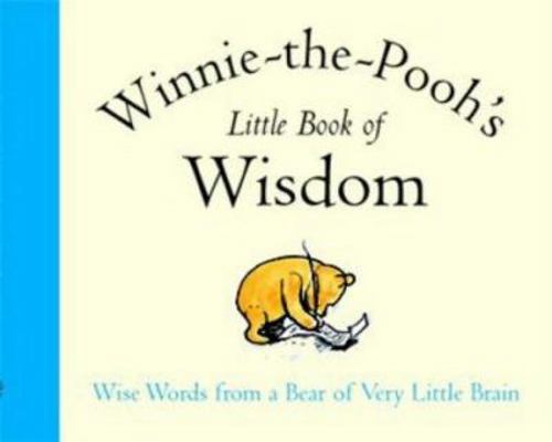 Winnie-The-Pooh's Little Book of Wisdom B0039R06SC Book Cover