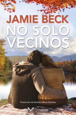 No Solo Vecinos [Spanish] 2496703724 Book Cover