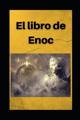 Libro de Enoc: Edición en español con comentarios [Spanish] B08NVL68M7 Book Cover