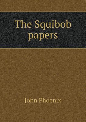 The Squibob Papers 5518440103 Book Cover