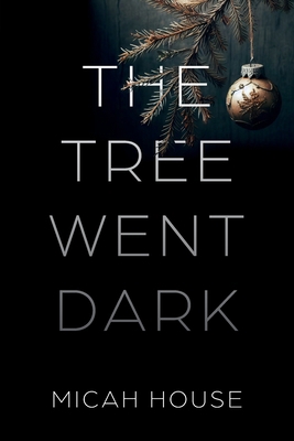 The Tree Went Dark B0GHBJCMJL Book Cover
