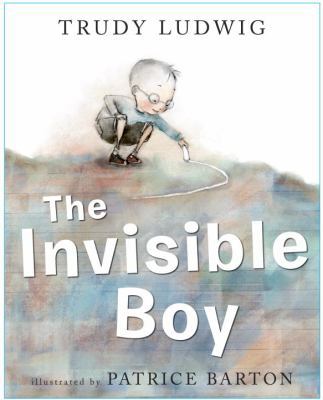 The Invisible Boy 1582464510 Book Cover