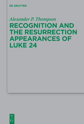 Recognition and the Resurrection Appearances of... 3110773201 Book Cover